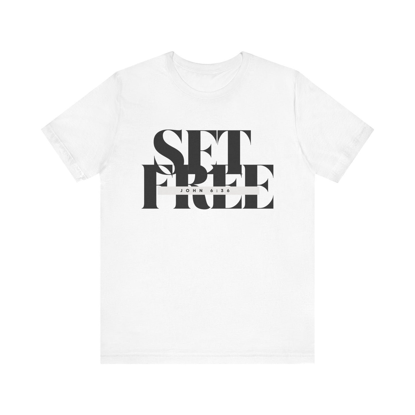 Set Free Unisex Short Sleeve Tee – Inspirational Christian Shirt