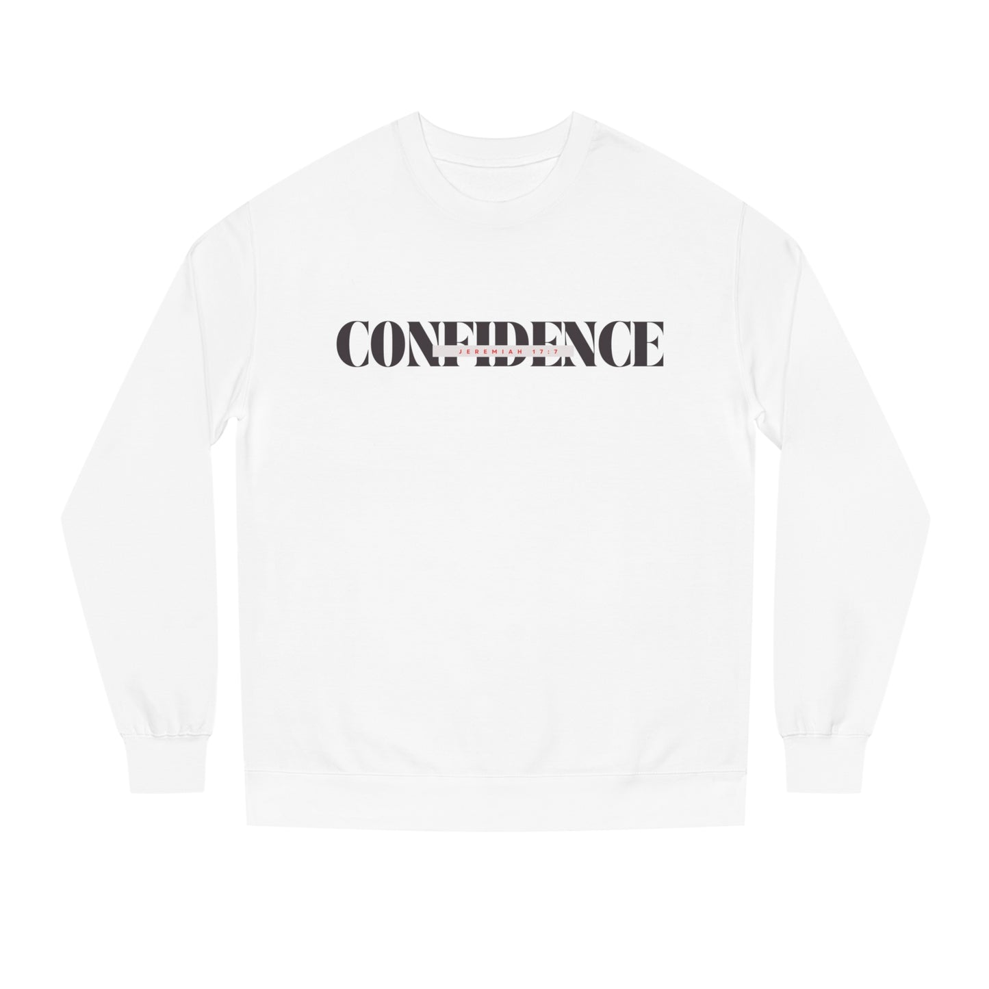 Confidence Inspirational Sweatshirt - Unisex