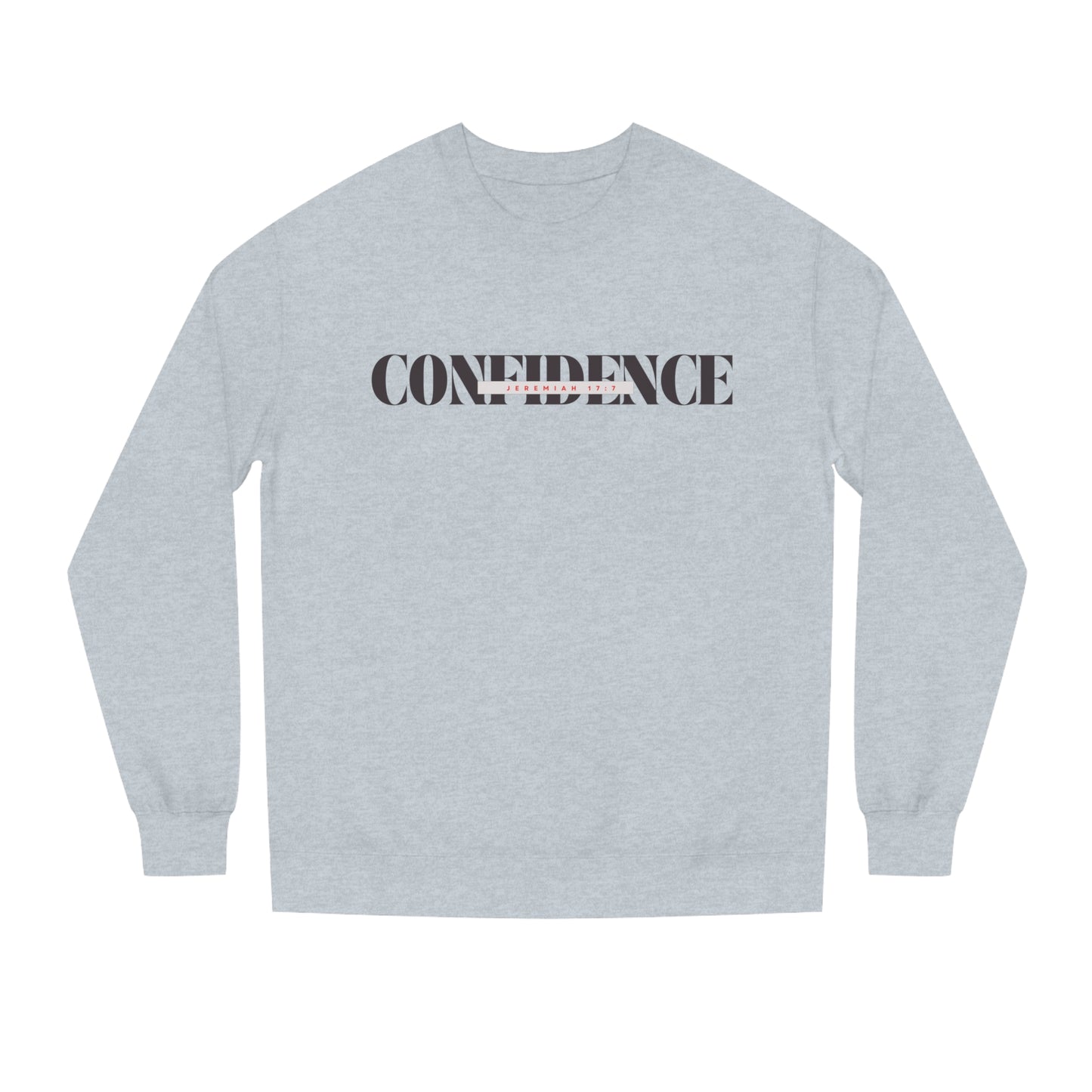 Confidence Inspirational Sweatshirt - Unisex