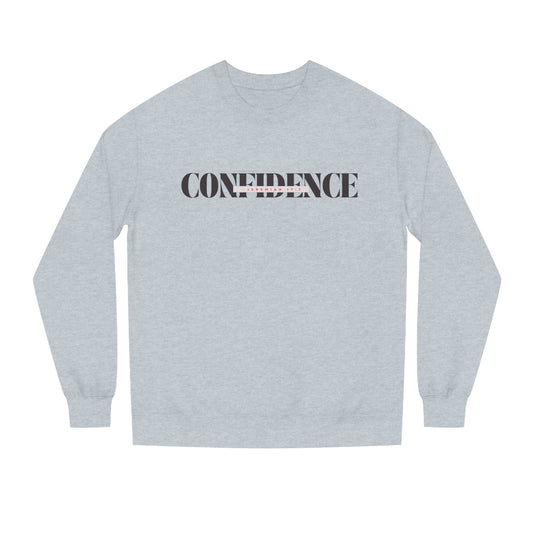 Confidence Inspirational Sweatshirt - Unisex